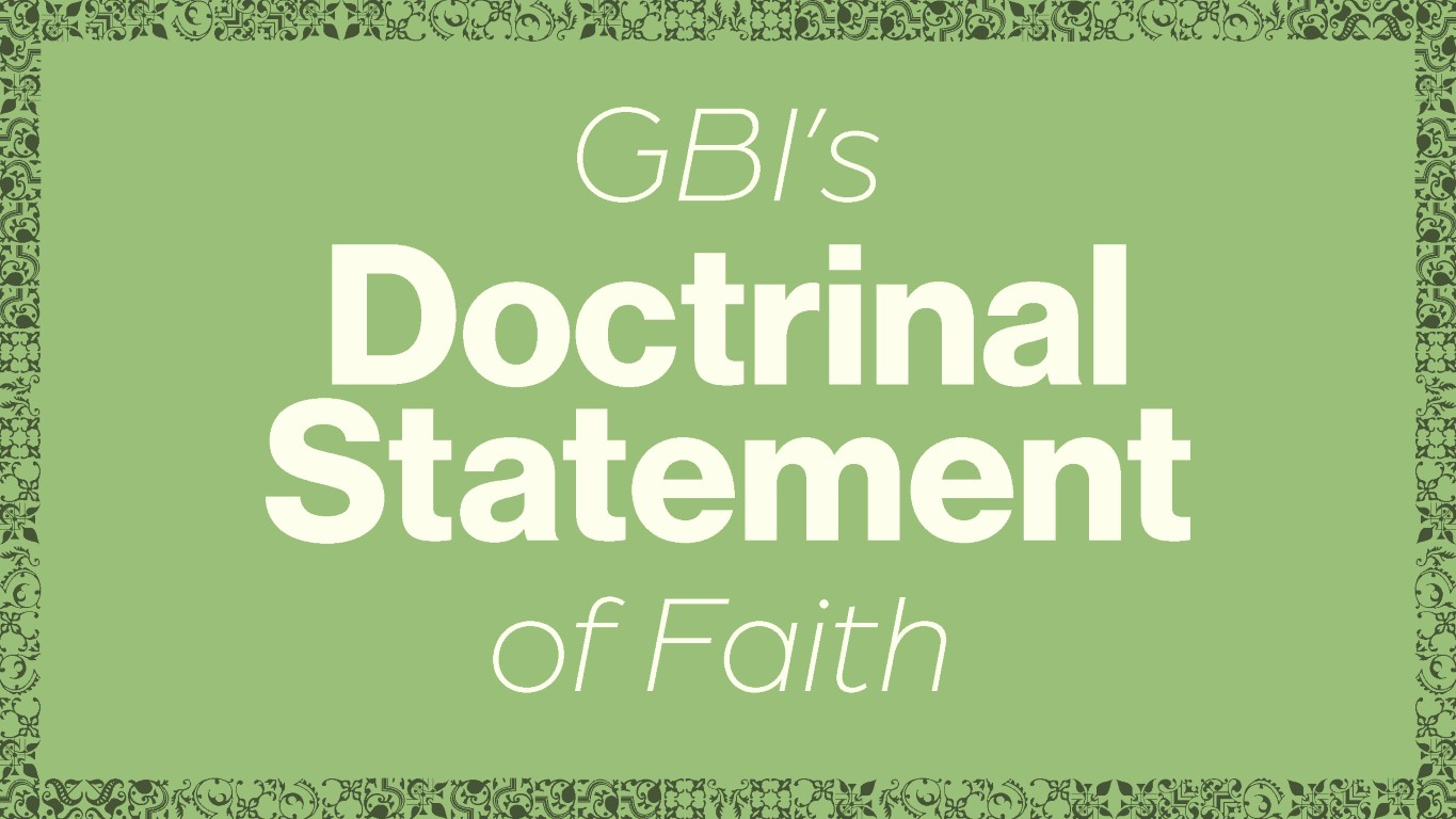 (6) DOCTRINAL STATEMENT OF FAITH