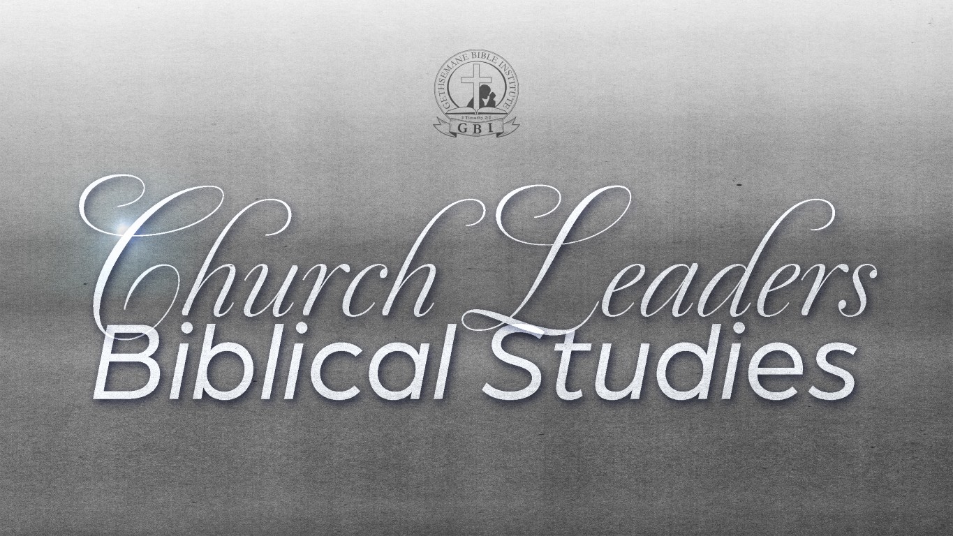 (4) CHURCH LEADERS' BIBLICAL STUDIES (CLBS)